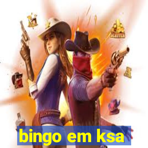 bingo em ksa