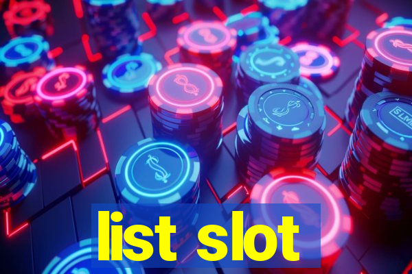 list slot