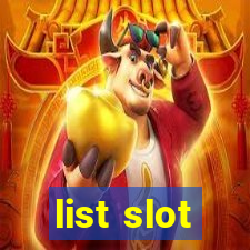 list slot