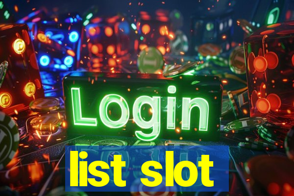 list slot