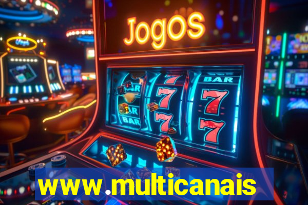 www.multicanais