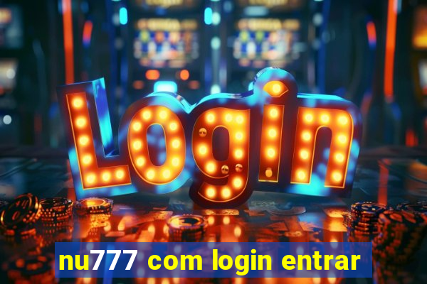 nu777 com login entrar