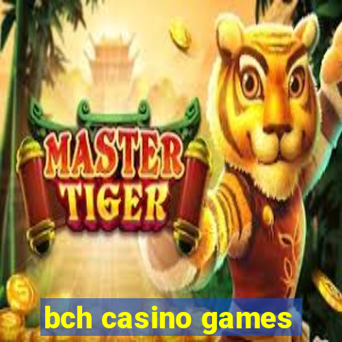 bch casino games