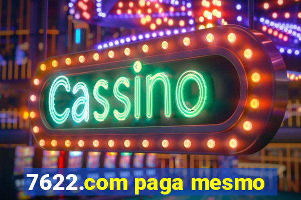 7622.com paga mesmo