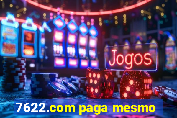 7622.com paga mesmo