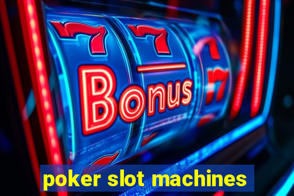 poker slot machines