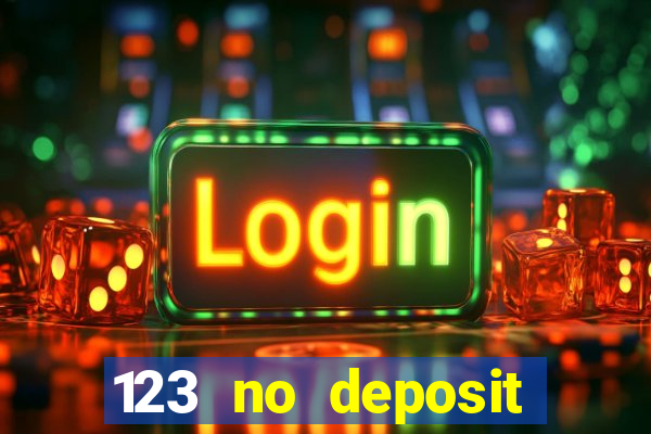 123 no deposit bonuses casino