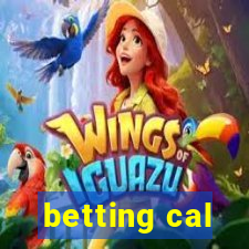 betting cal