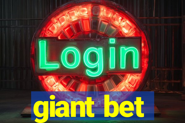 giant bet