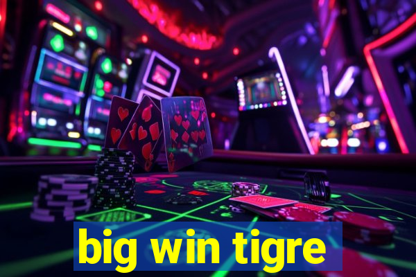 big win tigre