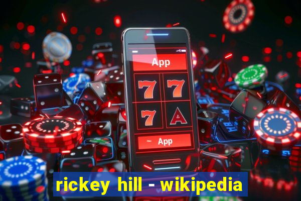 rickey hill - wikipedia