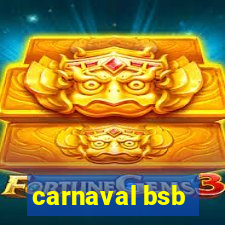 carnaval bsb