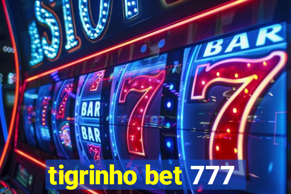 tigrinho bet 777