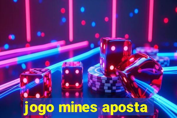 jogo mines aposta