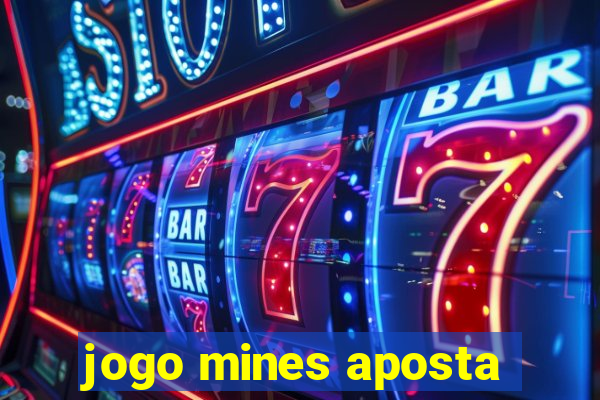 jogo mines aposta