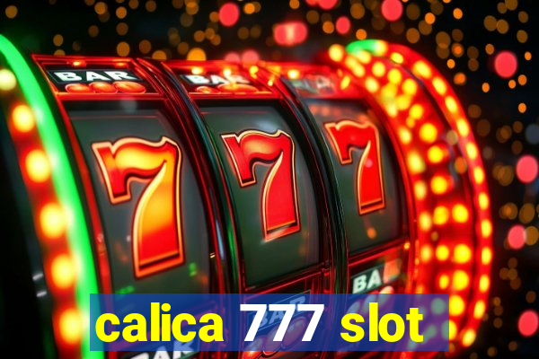 calica 777 slot