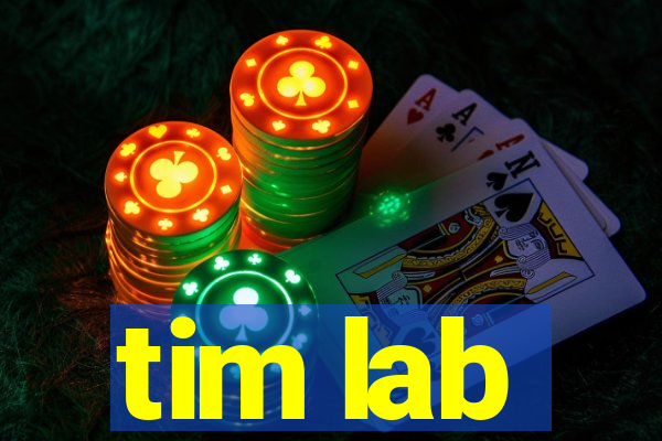 tim lab