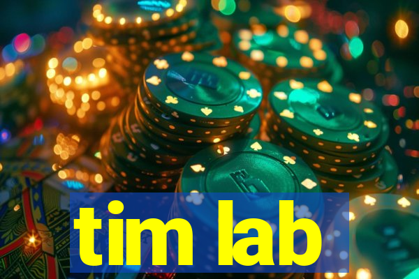 tim lab