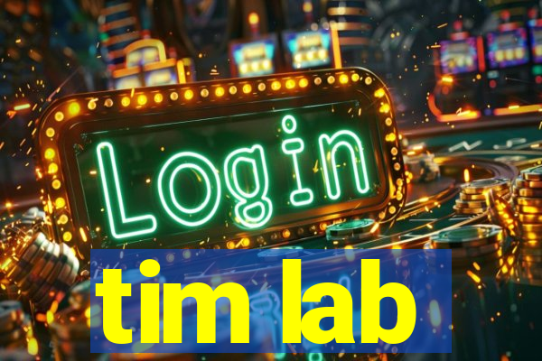 tim lab