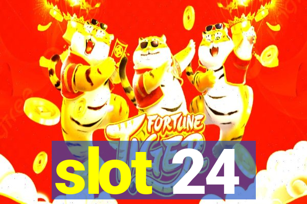 slot 24