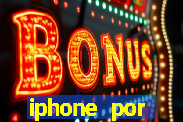 iphone por assinatura porto seguro