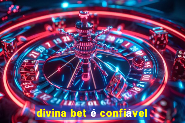 divina bet é confiável