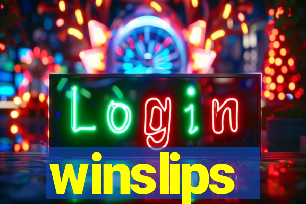 winslips