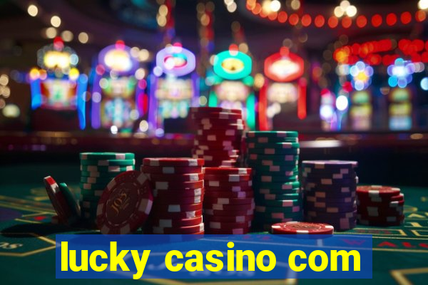 lucky casino com