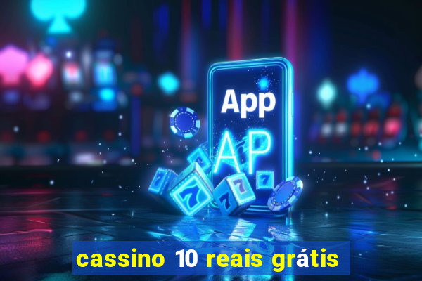 cassino 10 reais grátis