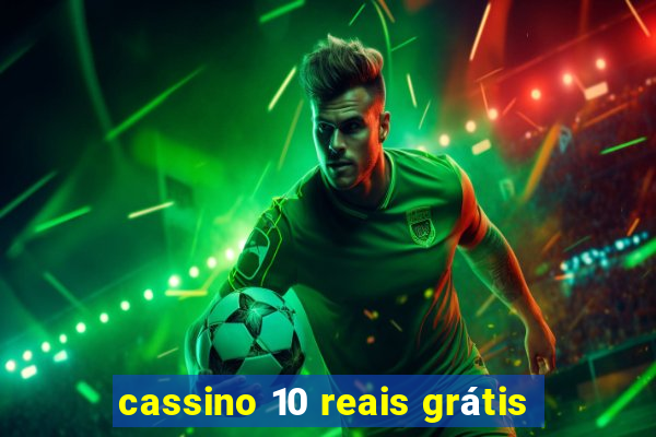 cassino 10 reais grátis