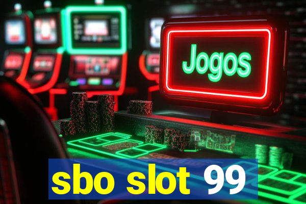 sbo slot 99