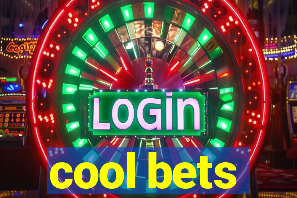 cool bets