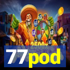 77pod