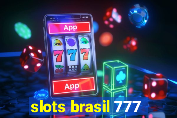 slots brasil 777