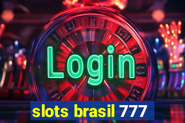 slots brasil 777