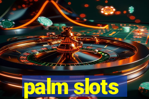 palm slots