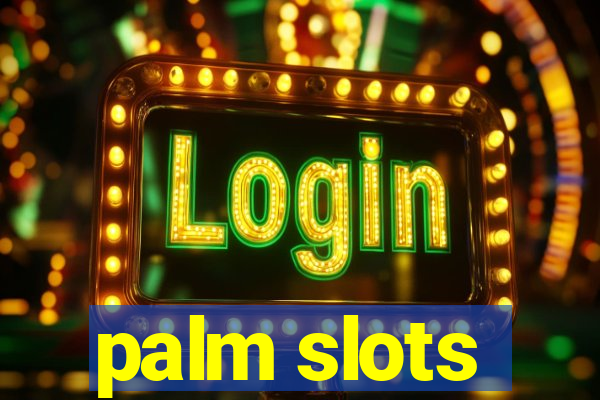 palm slots