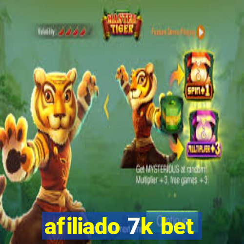 afiliado 7k bet