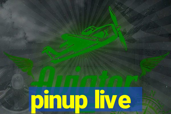 pinup live