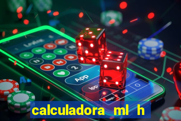 calculadora ml h para mcg kg min