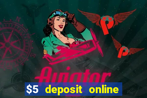 $5 deposit online casino nz