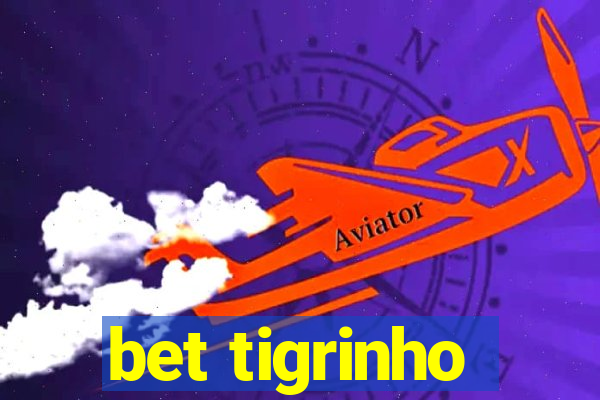 bet tigrinho