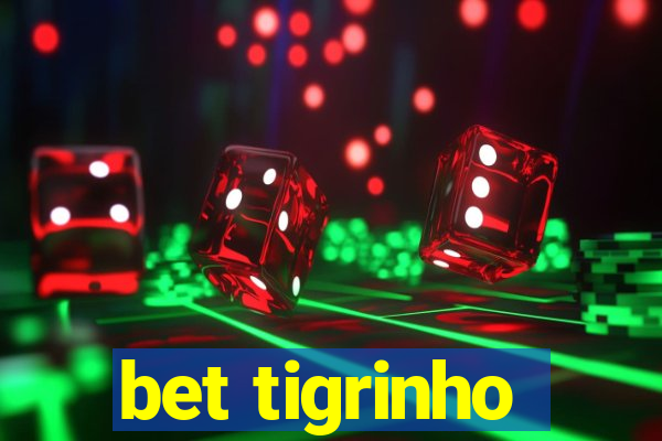 bet tigrinho