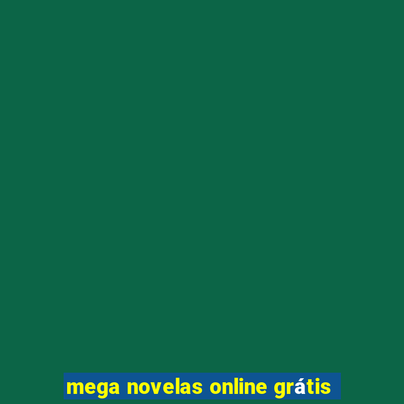 mega novelas online grátis