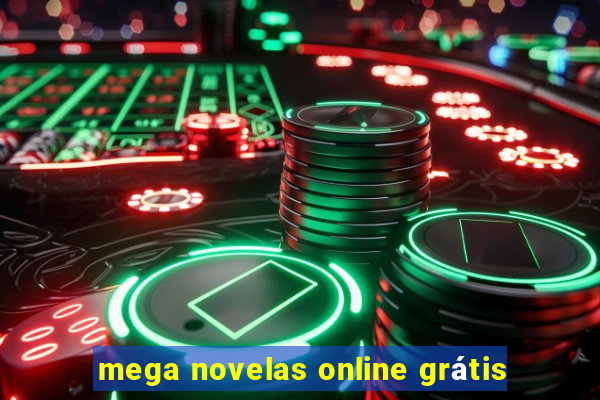 mega novelas online grátis