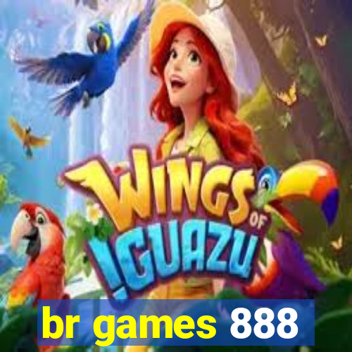 br games 888