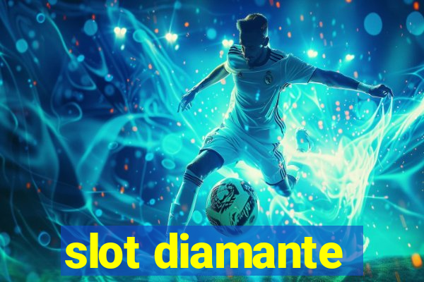 slot diamante