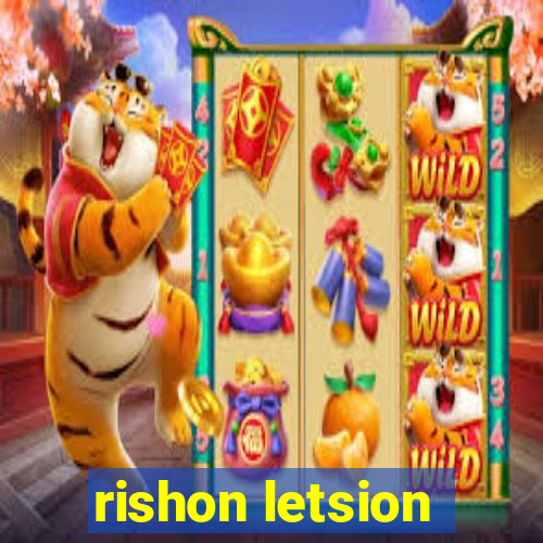 rishon letsion