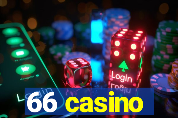 66 casino