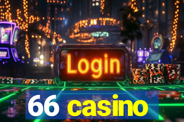 66 casino